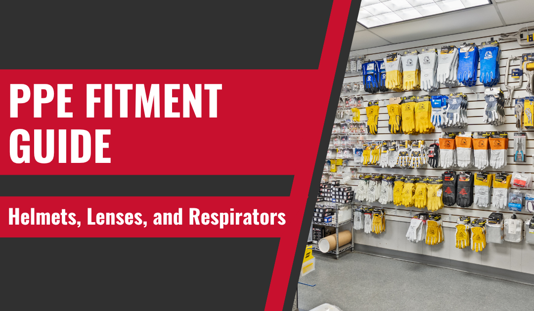 PPE Fitment Guide: Helmets, Lenses, and Respirators